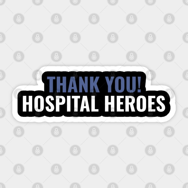 Thank You Hospital Heroes Sticker by busines_night